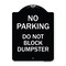 Signmission No Parking Do Not Block Dumpster Heavy-Gauge Aluminum Architectural Sign, 24" x 18", BW-1824-23813 A-DES-BW-1824-23813 - alternate 1